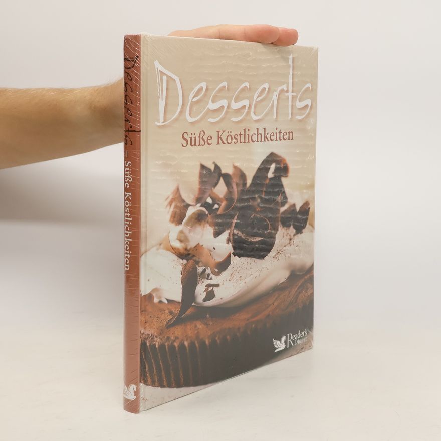Autorenkollektiv Desserts. Süße Köstlichkeiten