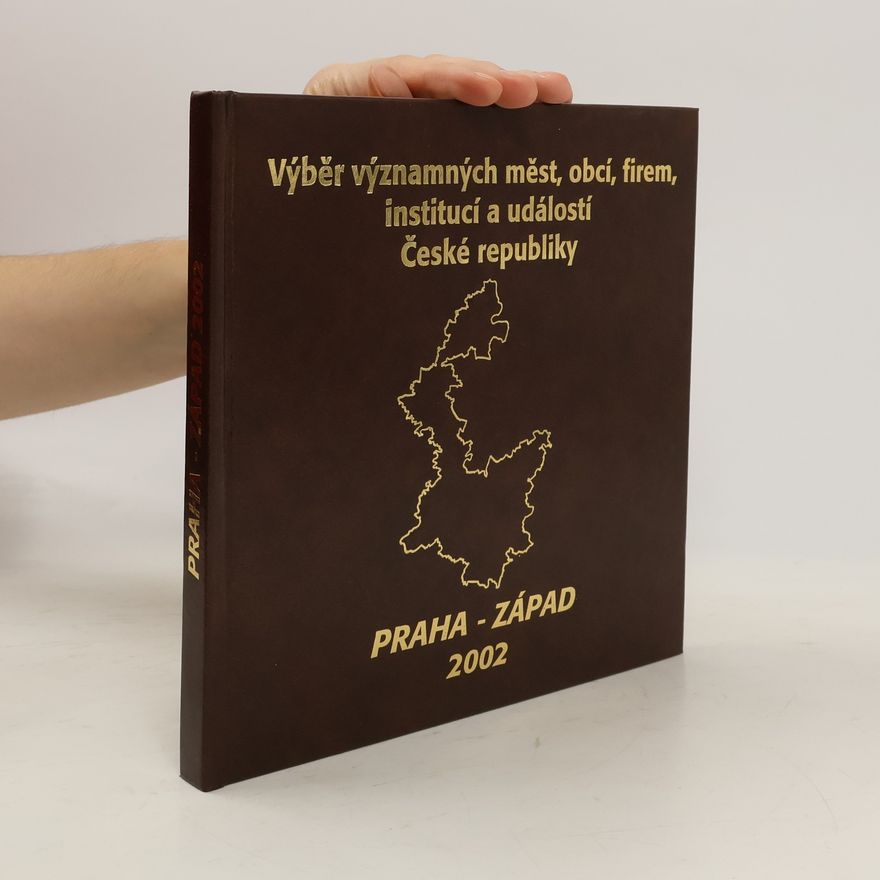 Kolektiv autorů Výběr významných měst, obcí, firem, institucí a událostí České republiky