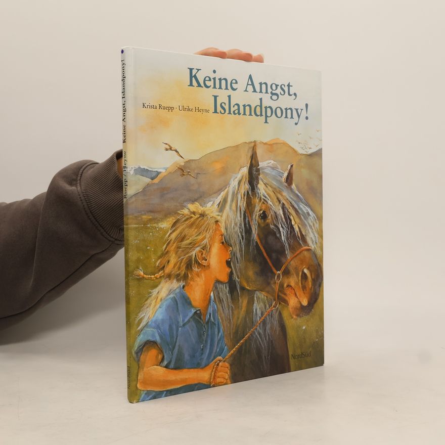 Krista Ruepp Keine Angst, Islandpony!