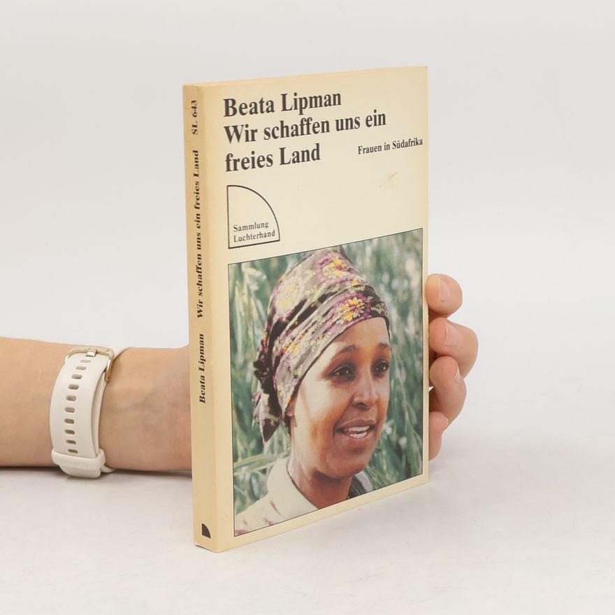 Beata Lipman Wir schaffen uns ein freies Land