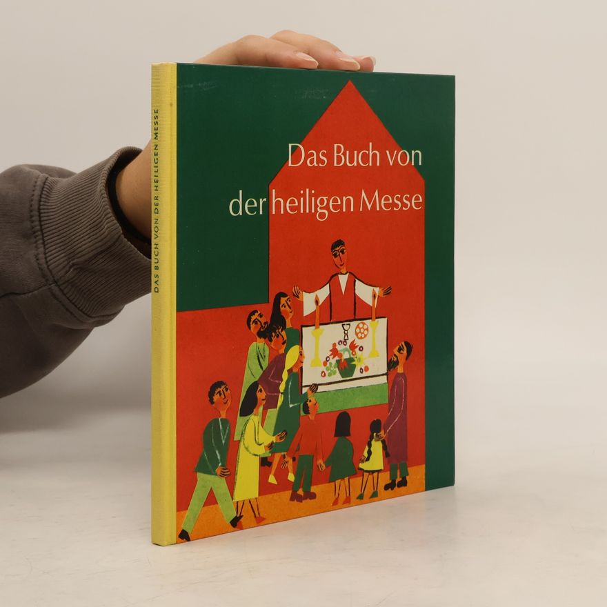 Henry Fischer Das Buch von der heiligen Messe