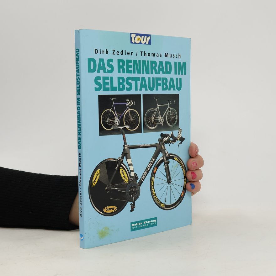 Dirk Zedler Das Rennrad im Selbstaufbau