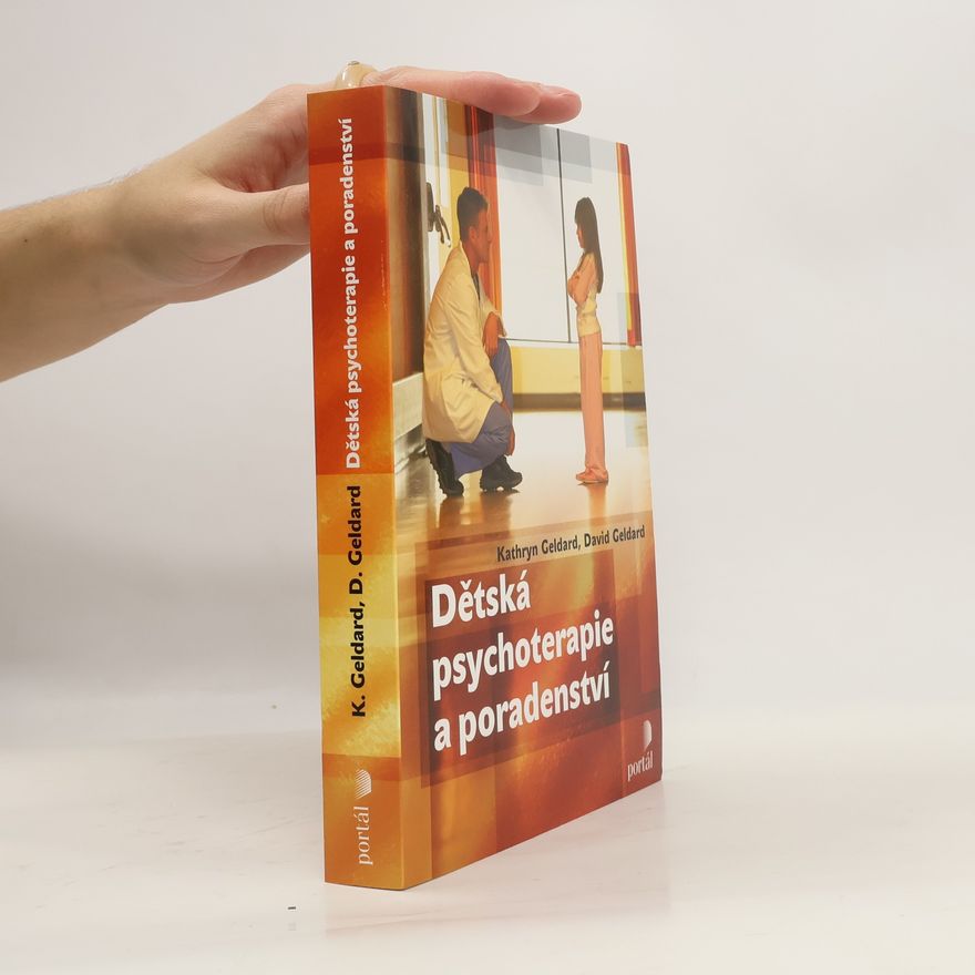 David Geldard Dětská psychoterapie a poradenství