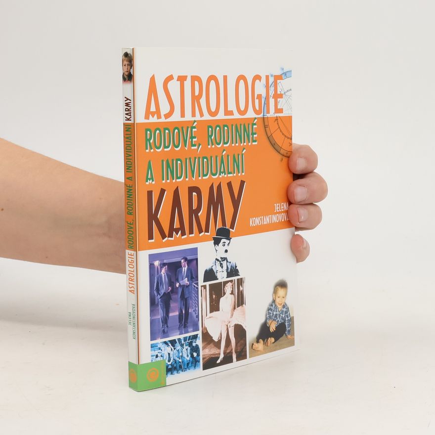 Jelena Konstantinovová Astrologie rodové, rodinné a individuální karmy