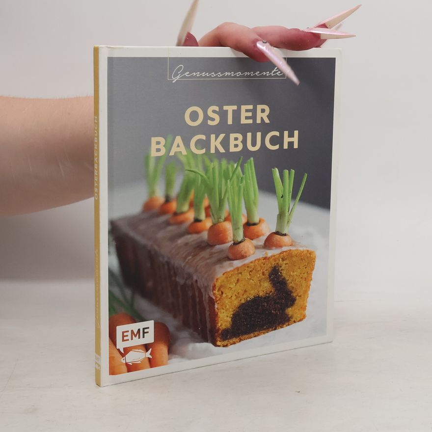Kolektiv autorů Genussmomente: Oster-Backbuch