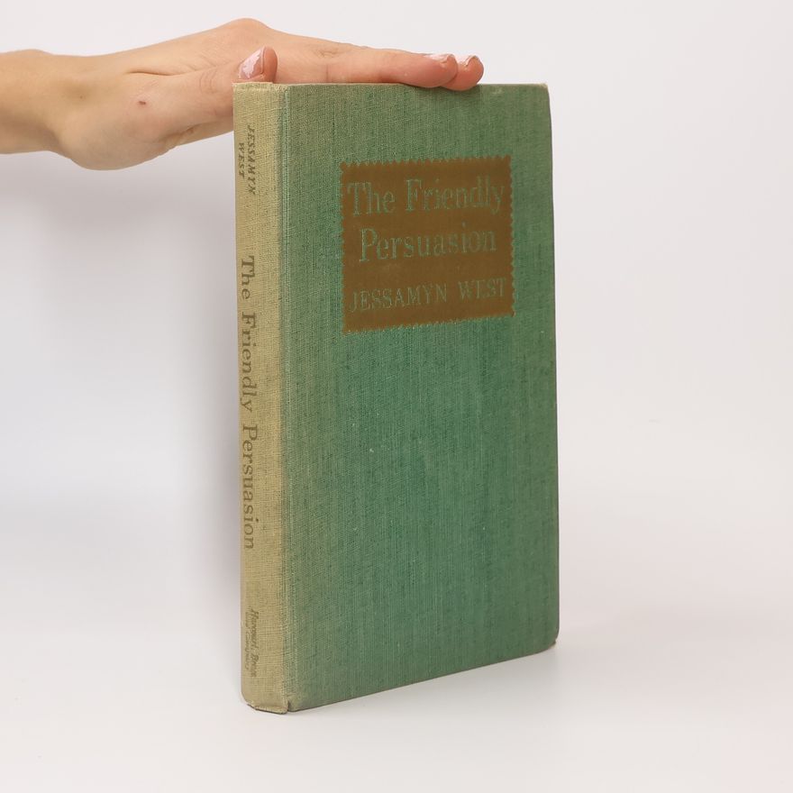 Jessamyn West The Friendly Persuasion