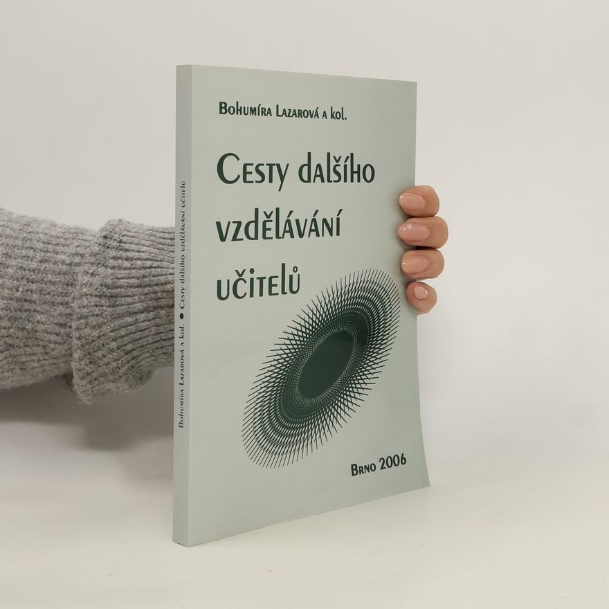 Bohumíra Lazarová Cesty dalšího vzdělávání učitelů