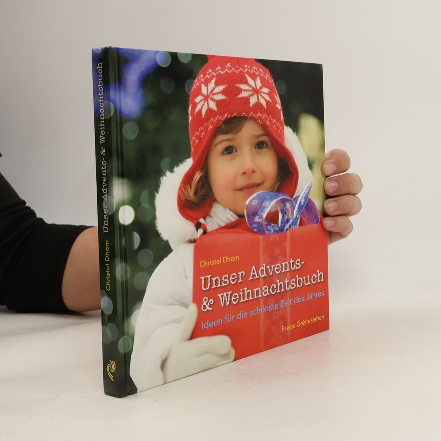 Christel Dhom Unser Advents- & Weihnachtsbuch