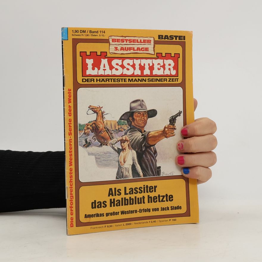 Jack Slade Lassiter, das Halbblut hetzte