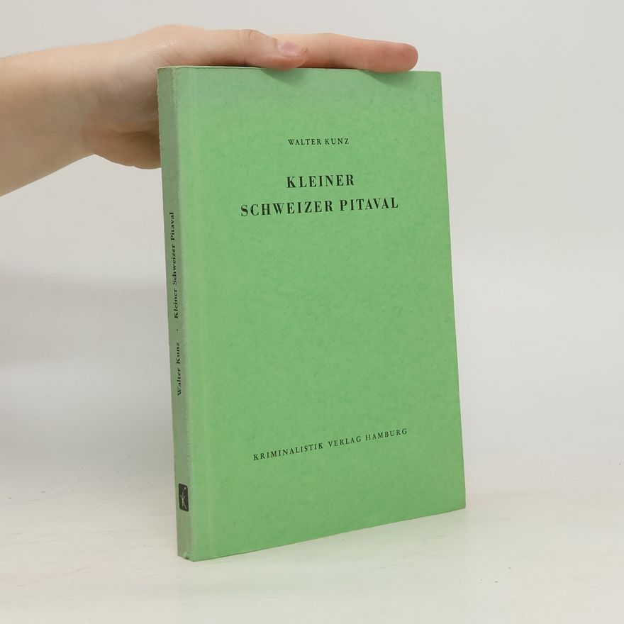 Walter Kunz Kleiner schweizer Pitival
