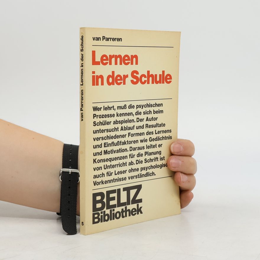 Carel F. van Parreren Lernen in der Schule