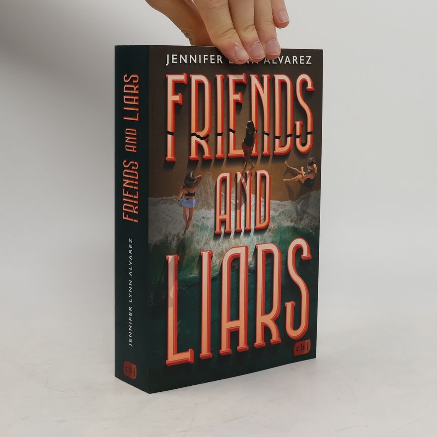 Jennifer Lynn Alvarez Friends and Liars