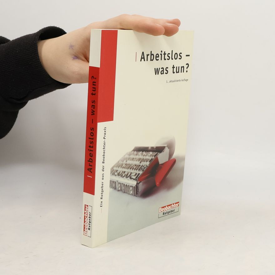 Kolektiv autorů Arbeitslos - was tun?