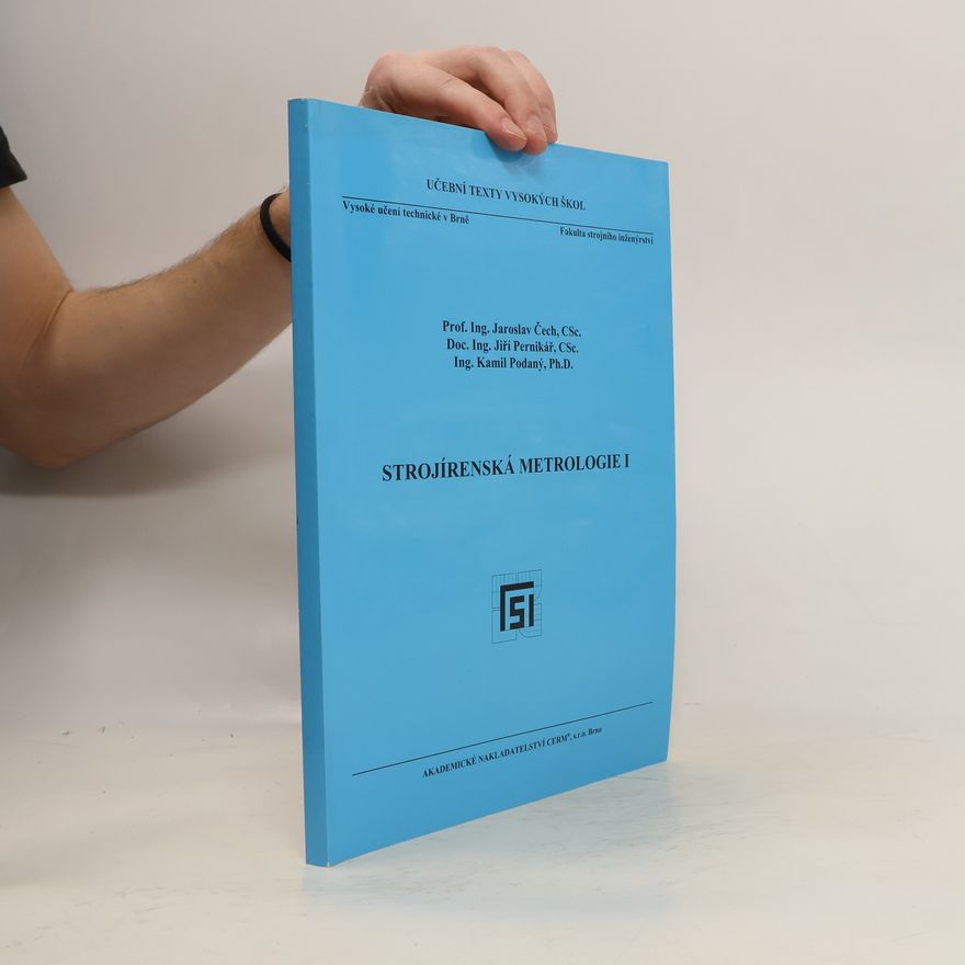 Jiří Pernikář Strojírenská metrologie I