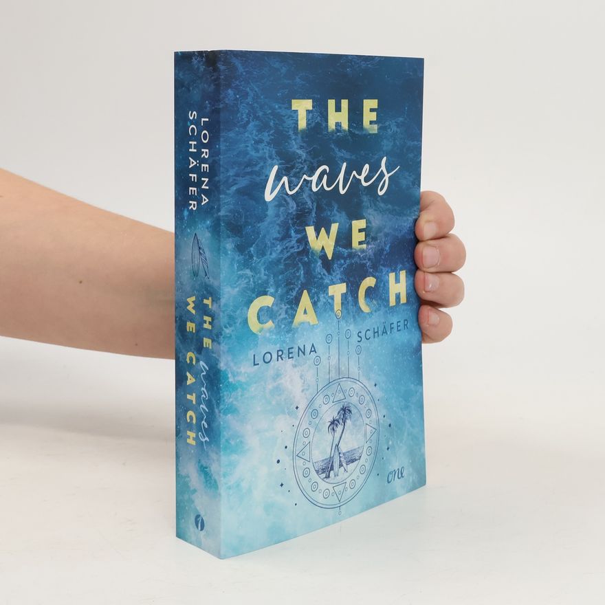 Lorena Schäfer The waves we catch - Emerald Bay, Band 2
