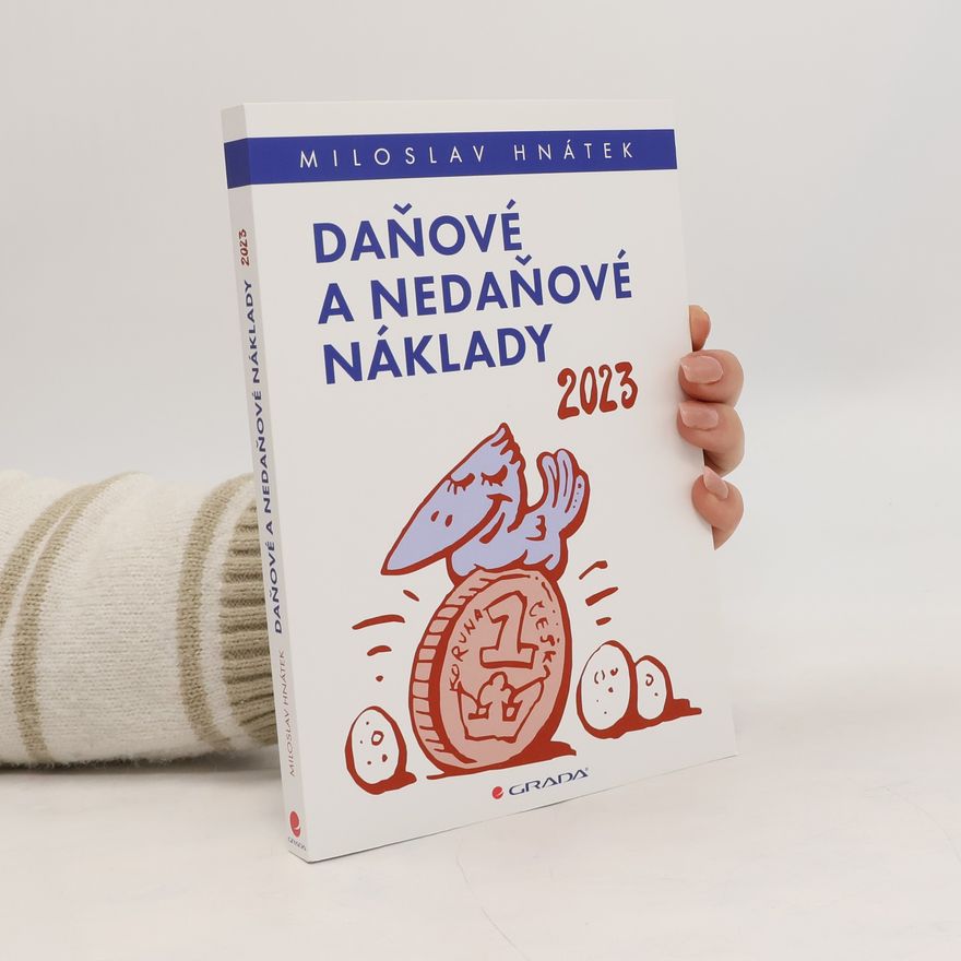 Miloslav Hnátek Daňové a nedaňové náklady