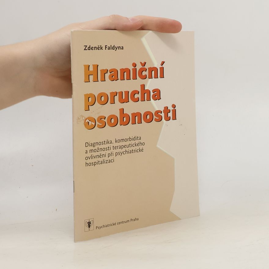 Zdeněk Faldyna Hraniční porucha osobnosti