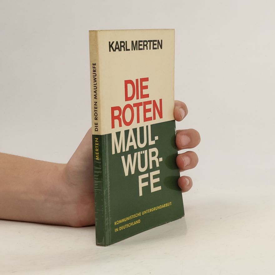 Karl Merten Die roten Maulwürfe