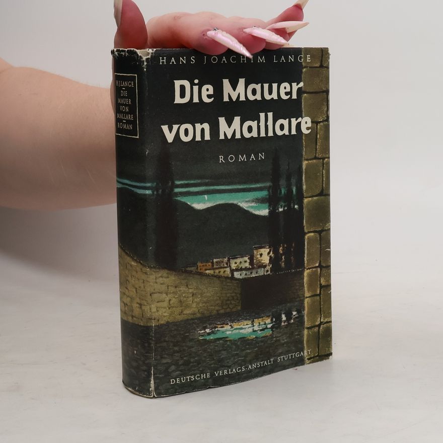 Hans Joachim Lange Die Mauer von Mallare