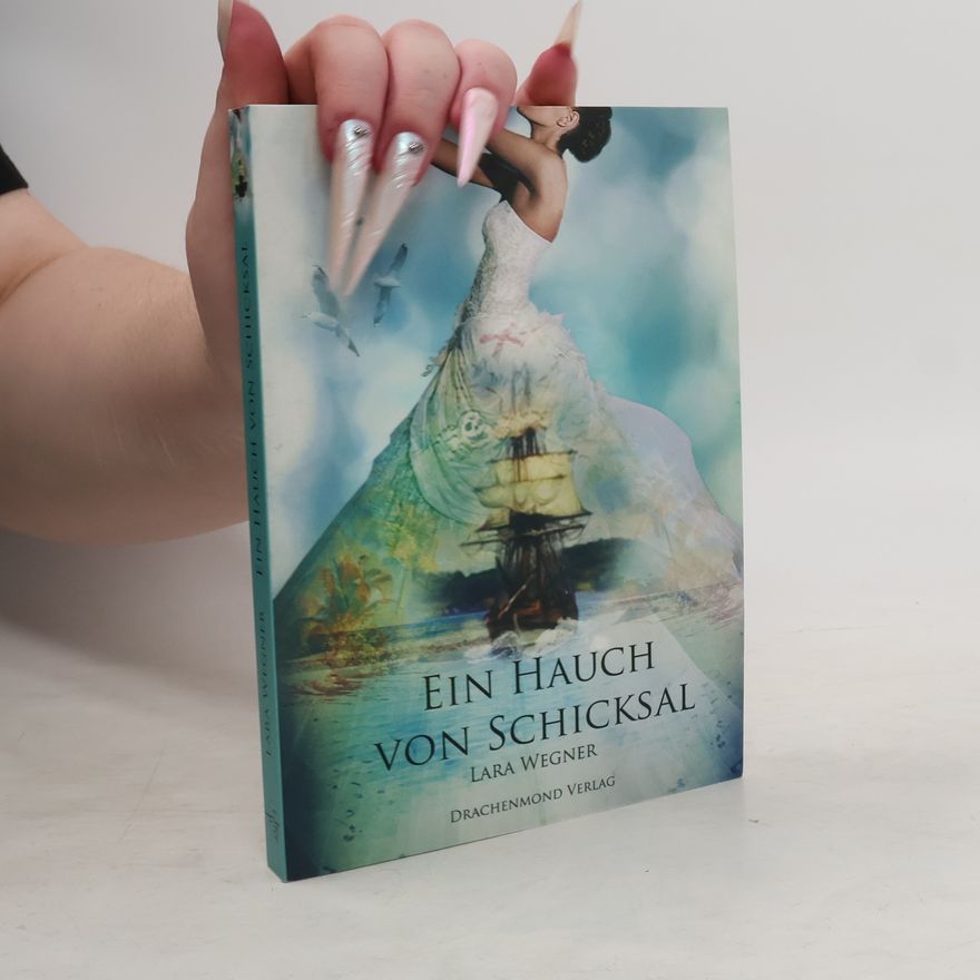 Lara Wegner Ein Hauch von Schicksal
