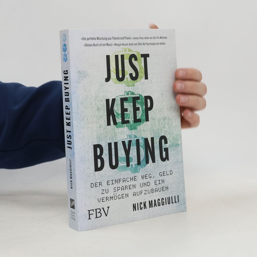 Nick Maggiulli Just keep buying