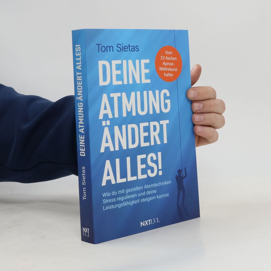 Tom Sietas Deine Atmung ändert alles!