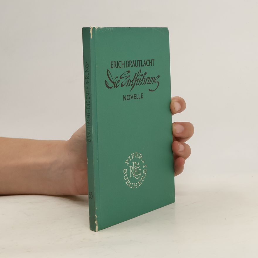 Erich Brautlacht Die Einführung