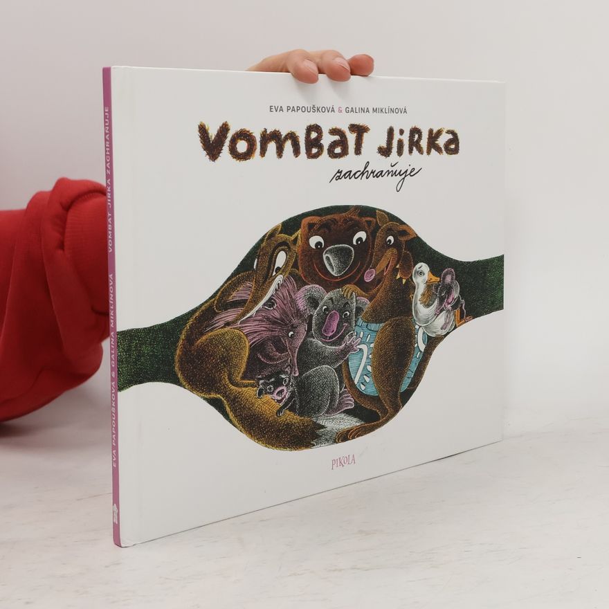 Eva Papoušková Vombat Jirka zachraňuje