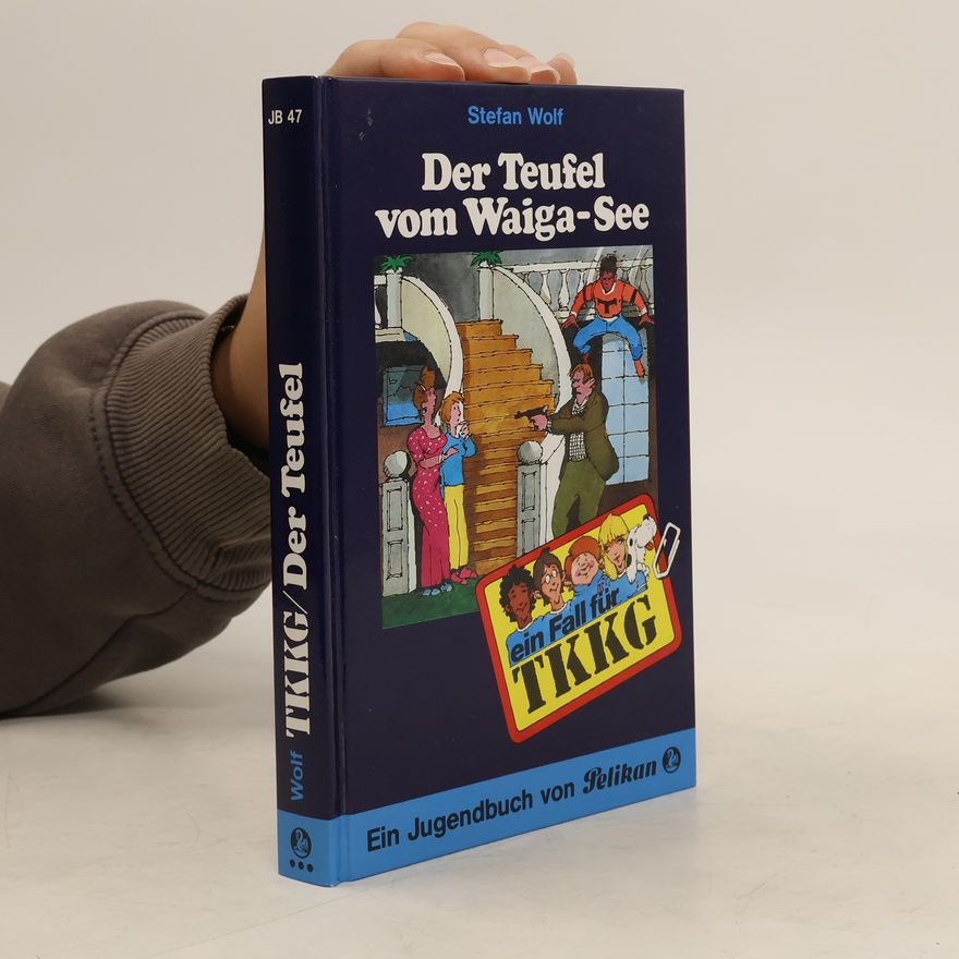 Stefan Wolf TKKG - Der Teufel vom Waiga-See. Band 47
