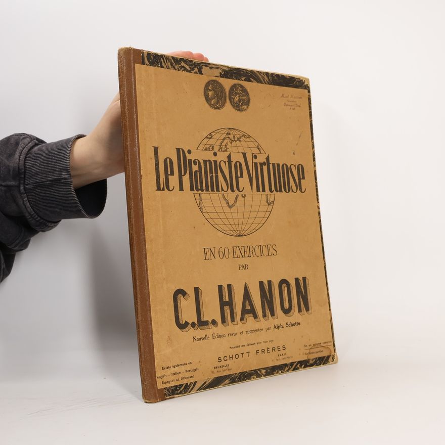 C. L. Hanon Le Pianiste Virtuose