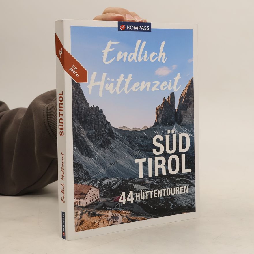 Mark Zahel KOMPASS Endlich Hüttenzeit - Südtirol