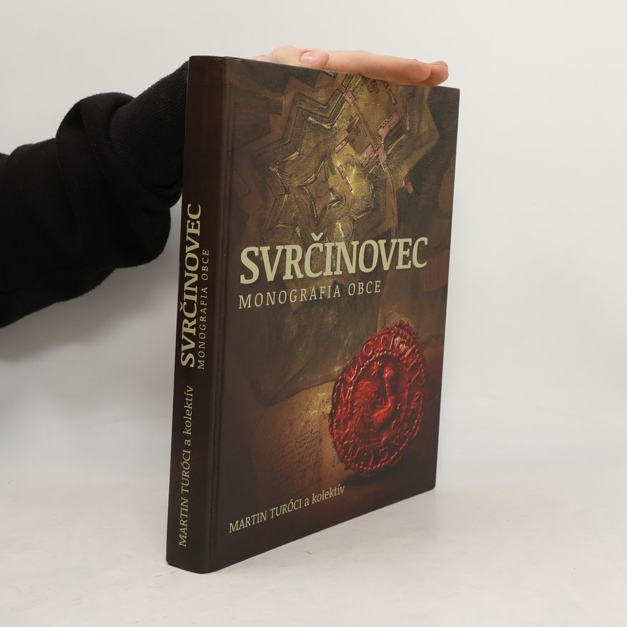 Martin Turóci Svrčinovec - monografia obce
