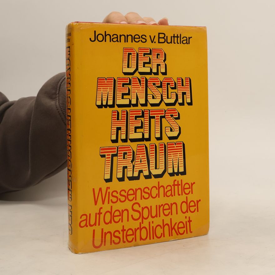 Johannes von Buttlar Der Menschheitstraum