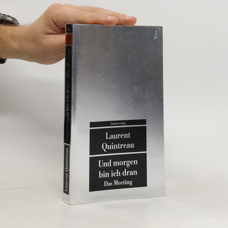 Laurent Quintreau Und morgen bin ich dran