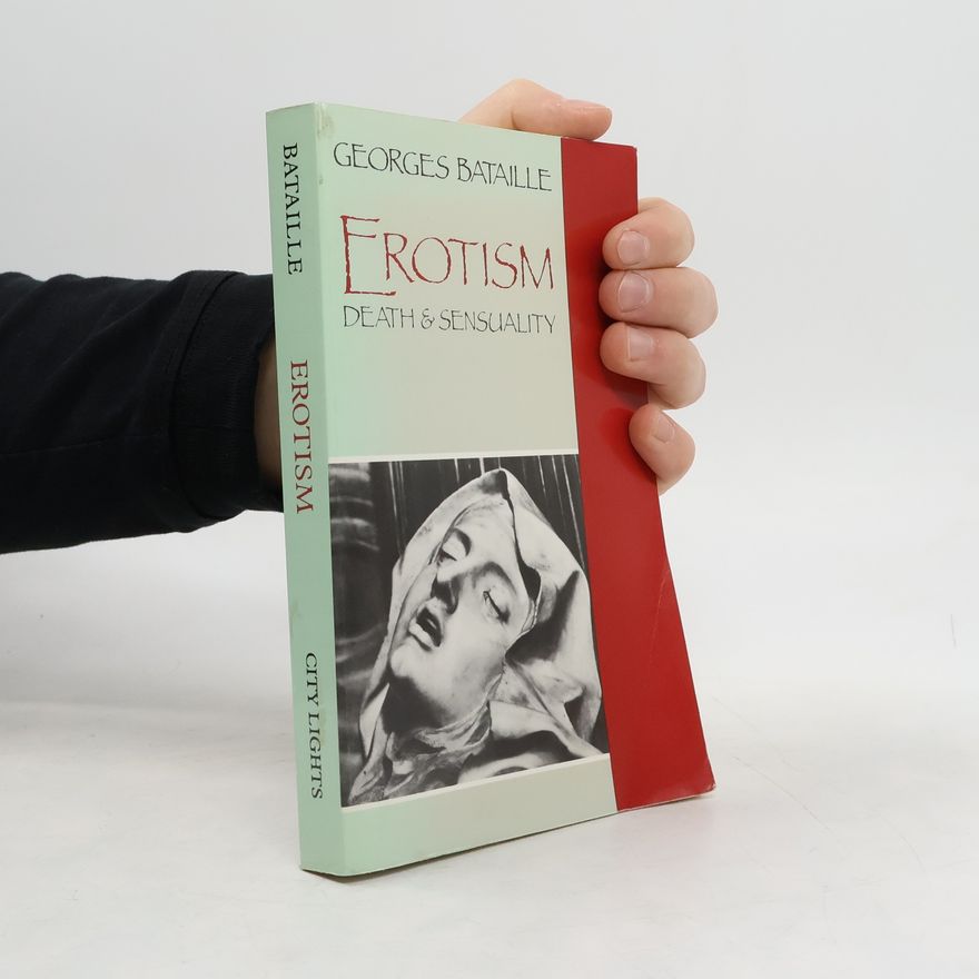 Georges Bataille Erotism: Death and Sensuality