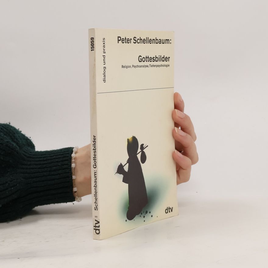 Peter Schellenbaum Gottesbilder