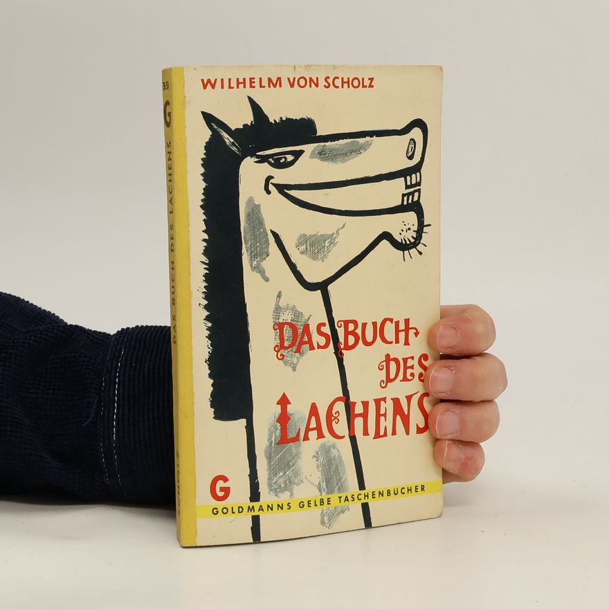Wilhelm von Scholz Das Buch des Lachens