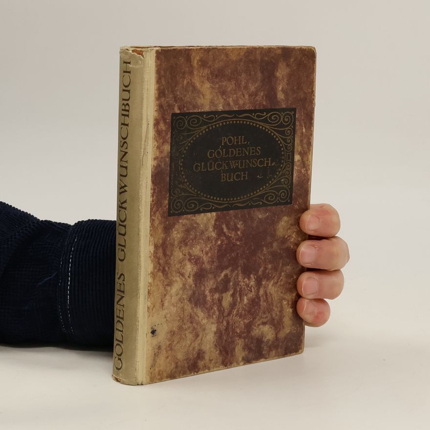 Maria Pohl Das goldene Glückwunschbuch