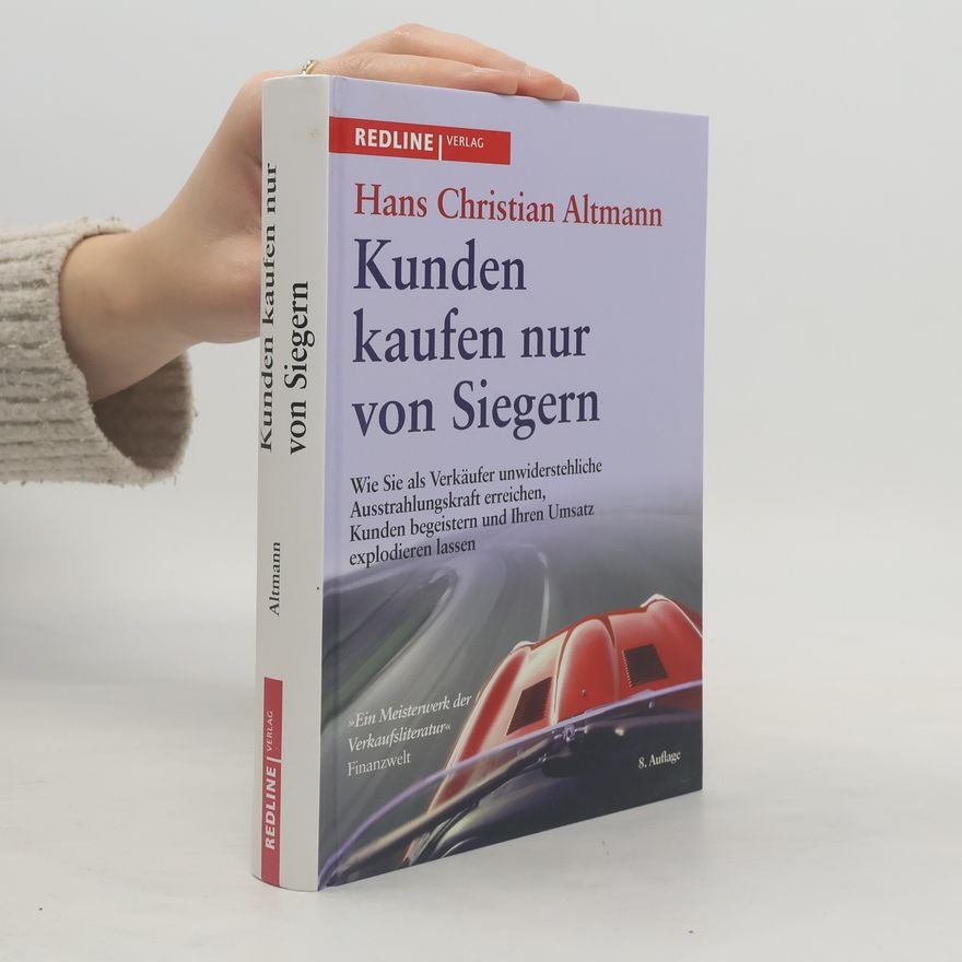Hans Christian Altmann Kunden kaufen nur von Siegern