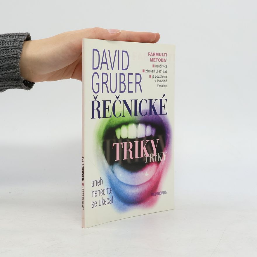 David Gruber Řečnické triky, aneb, Nenechte se ukecat
