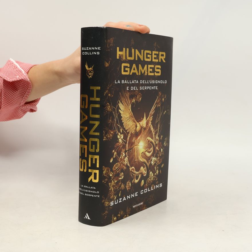 Suzanne Collins La ballata dell'usignolo e del serpente. Hunger Games