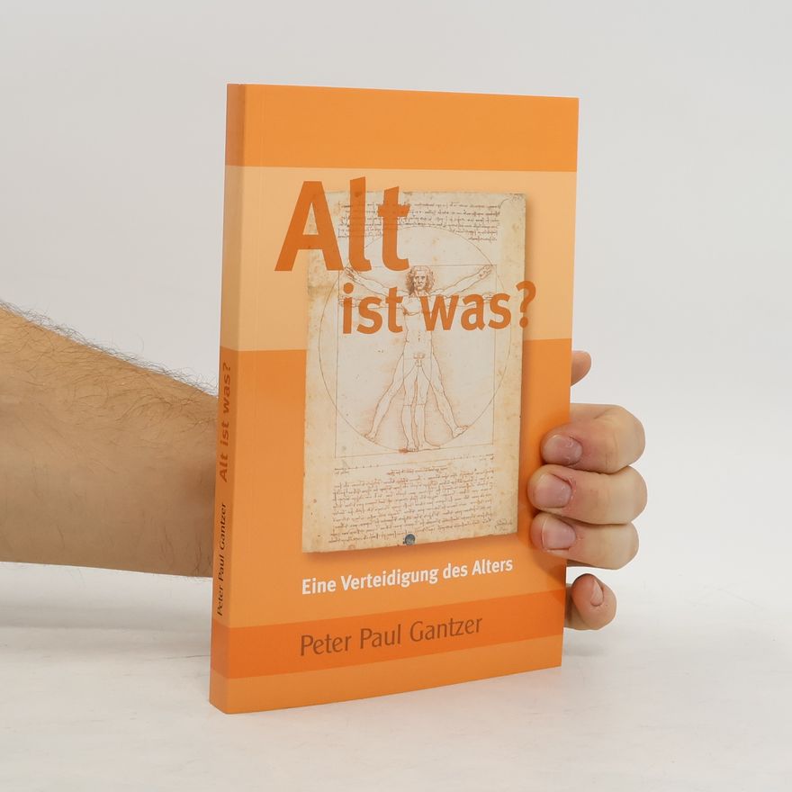 Peter Gantzer Alt ist was?