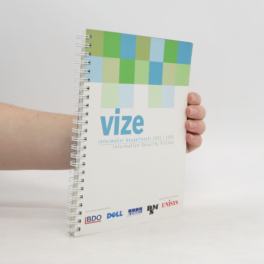 Kolektiv autorů Vize informační bezpečnosti 2002/2003