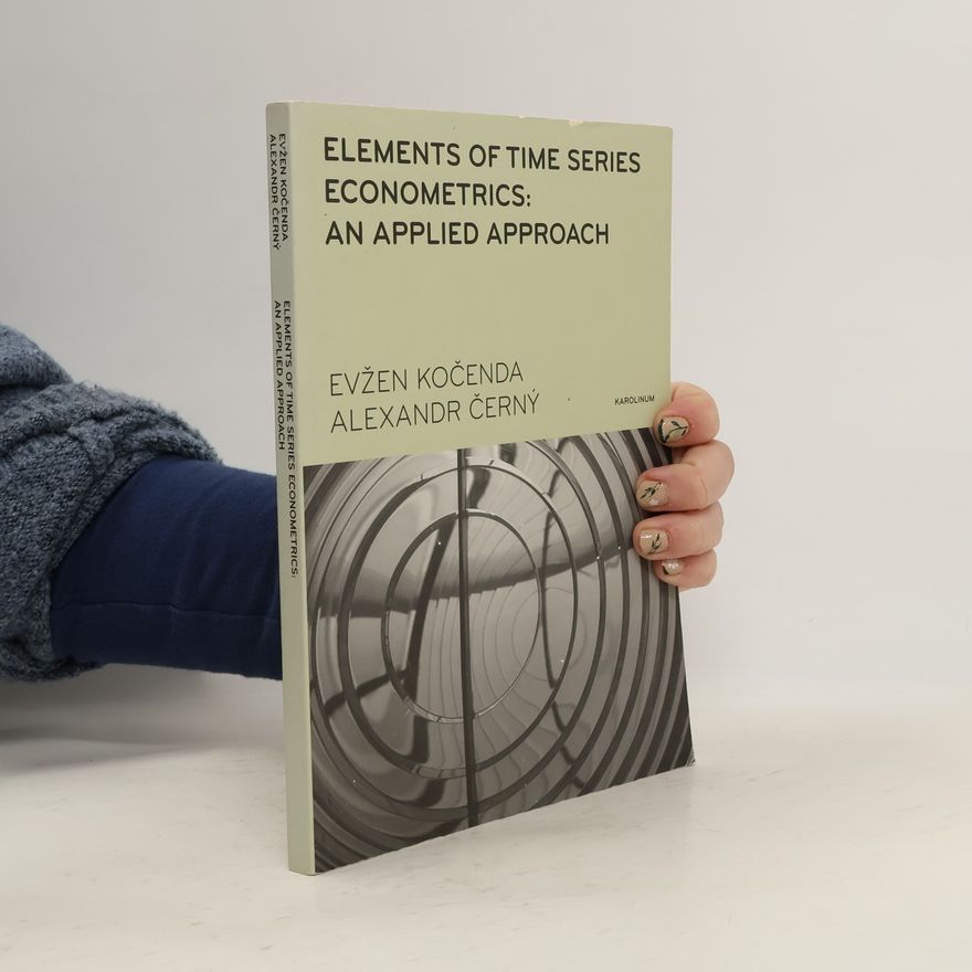 Alexandr Černý Elements of Time Series Econometrics: An Applied Approach