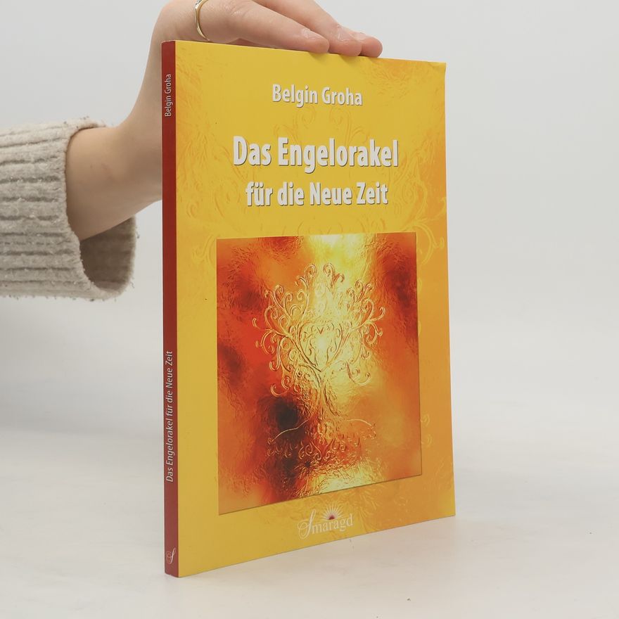 Belgin Groha Das Engelorakel für die Neue Zeit