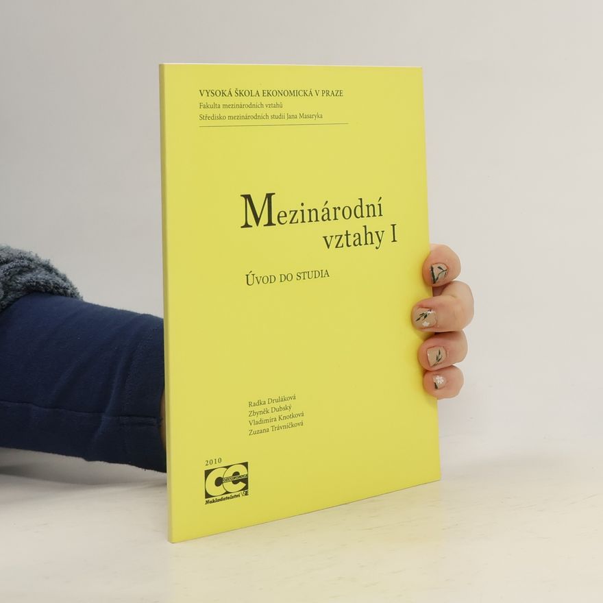 Radka Druláková Mezinárodní vztahy I. - Úvod do studia