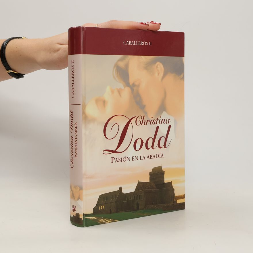 Christina Dodd Caballeros - 2: Pasión en la abadía