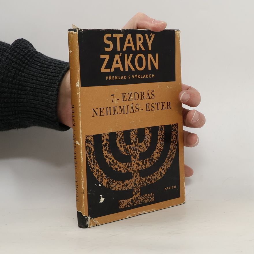 Kolektiv autorů Starý Zákon 7 - Ezdráš Nehemjáš - Ester