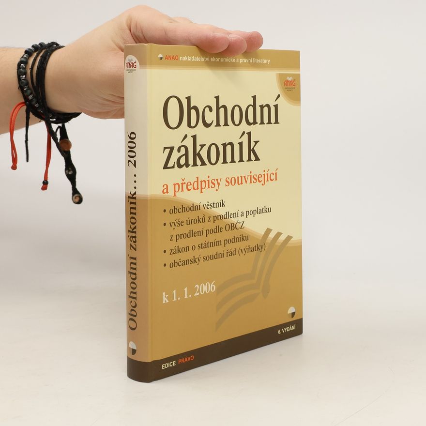 Collectif d'auteurs Obchodní zákoník a předpisy související k 1.1.2006