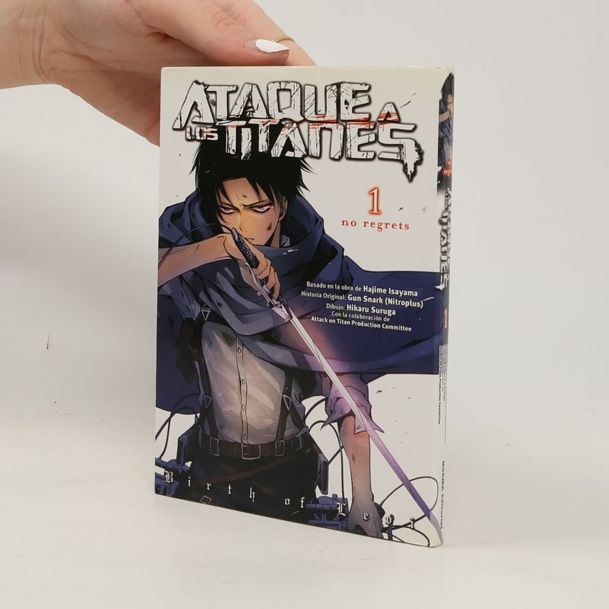 Hajime Isayama Ataque a los Titanes - 1: No Regrets